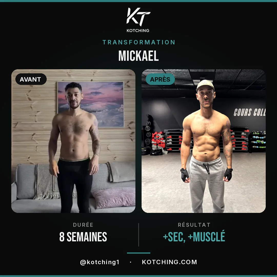 Transformation physique de Mickael avec le coaching musculation KoTching : sèche et prise de muscle en 8 semaines